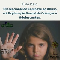 DIA NACIONAL DE COMBATE AO ABUSO E Á EXPLORAÇÃO SEXUAL DE CRIANÇAS E ADOLESCENTES